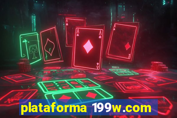 plataforma 199w.com